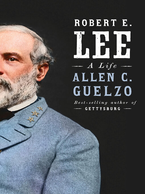 Title details for Robert E. Lee by Allen C. Guelzo - Wait list